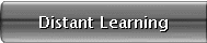 Distant Learning